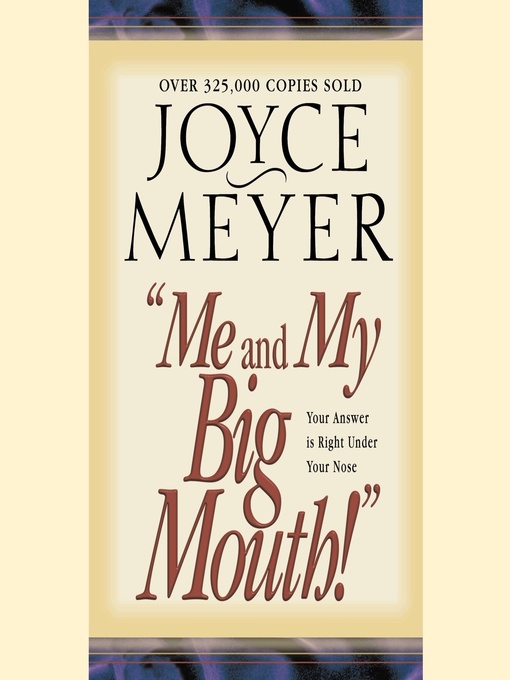 Title details for Me and My Big Mouth! by Joyce Meyer - Available